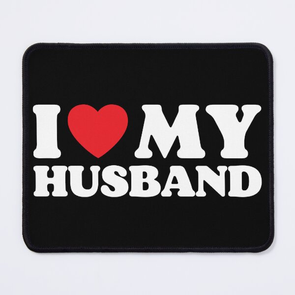Item preview, I Love My Husband designed and sold by PoeticDesign.