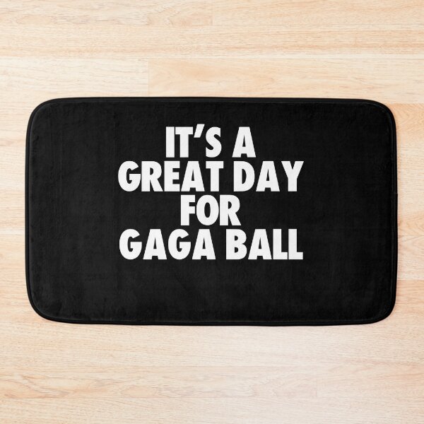 Item preview, It's a Great Day for Gaga Ball designed and sold by kindxinn.
