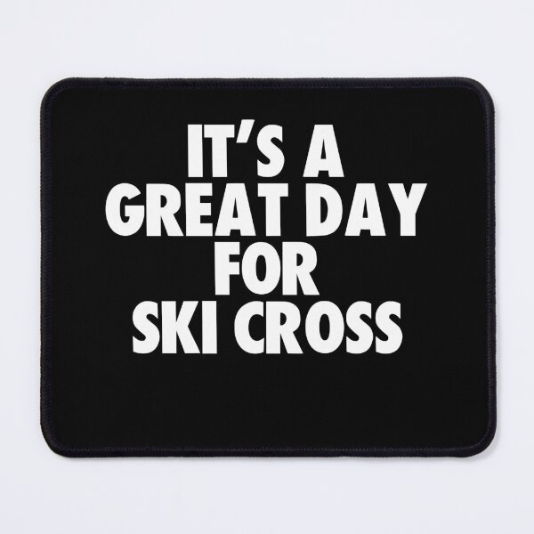 Item preview, It's a Great Day for Ski cross designed and sold by kindxinn.