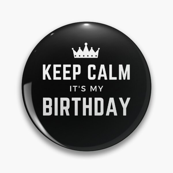 Artikelvorschau, Bleib ruhig, ich habe Geburtstag entworfen und verkauft von WeiloveD.