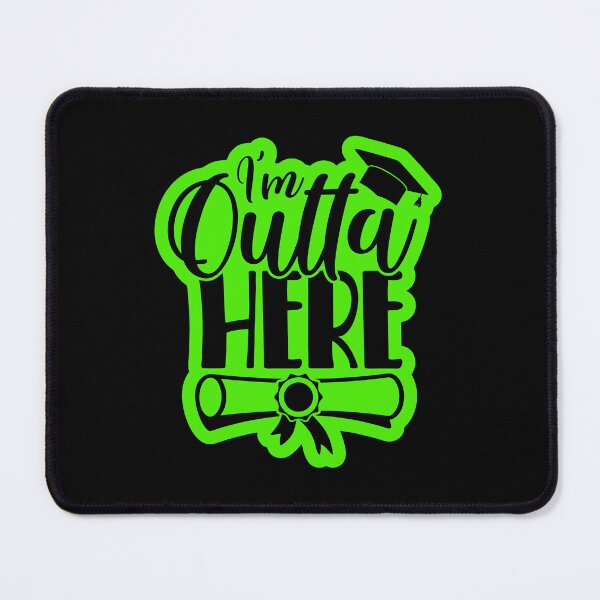 Item preview, I'm Outta Here Graduate designed and sold by Terisdesign.