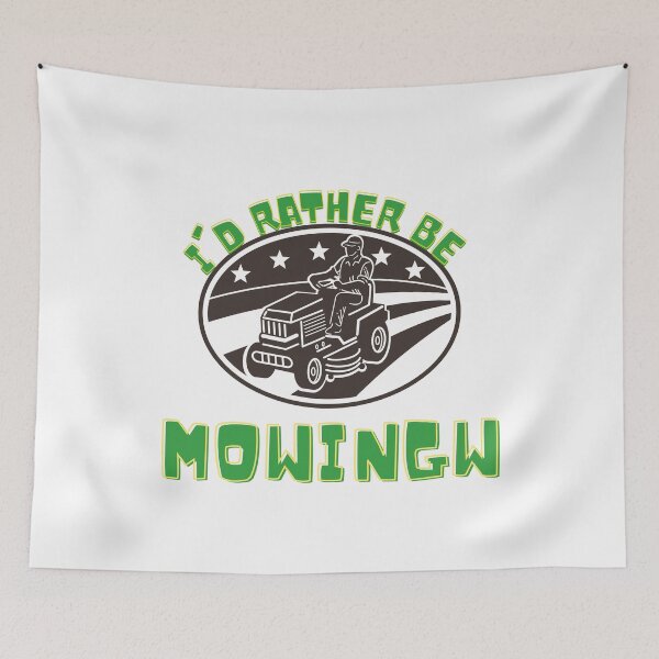 Item preview,   I'D RATHER BE MOWING designed and sold by Innovational.