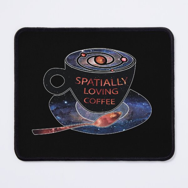 Item preview, Spatially loving coffee designed and sold by Suzielie.