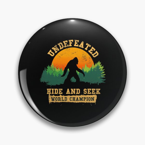 Item preview, Hide And Seek World Champion Bigfoot Is Real designed and sold by danieljames11.