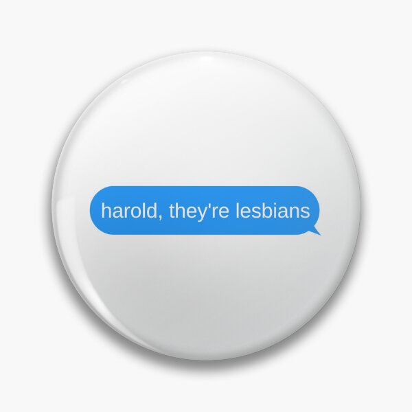 Item preview, Harold They're Lesbians - iphone Text Bubble Funny designed and sold by designsbyreaia.