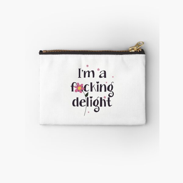 Item preview, I’m a f***ing delightI designed and sold by MissusMack.
