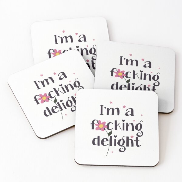 Item preview, I’m a f***ing delightI designed and sold by MissusMack.