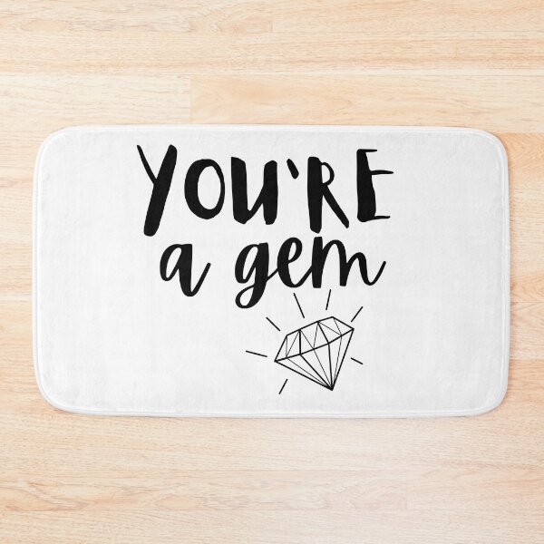 Item preview, You're A Gem designed and sold by safiaraoof.