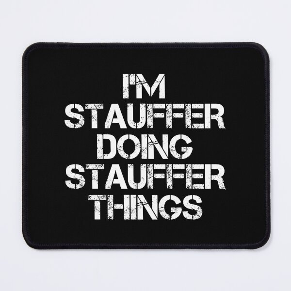 Item preview, Stauffer Name T Shirt - Doing Stauffer Things Name Gift Item Tee designed and sold by hautalachante.