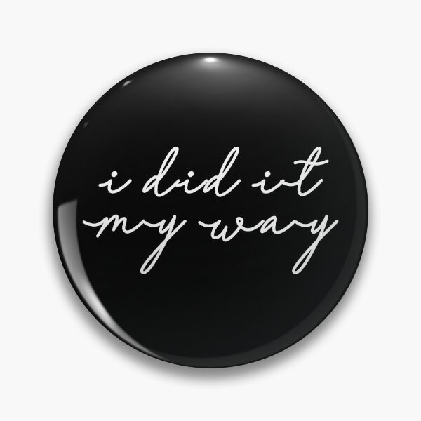Item preview, I DID IT MY WAY no.2 designed and sold by angelisart.