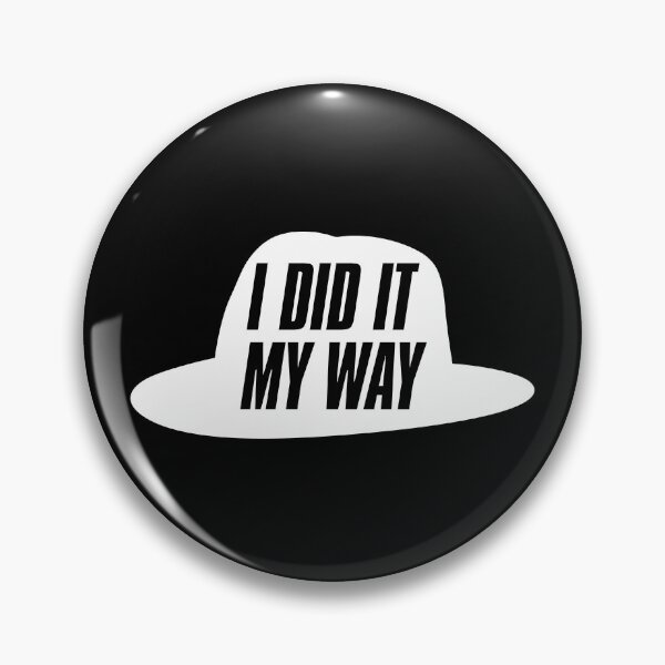 Item preview, I DID IT MY WAY 3 designed and sold by angelisart.
