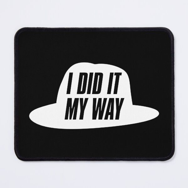 Item preview, I DID IT MY WAY 3 designed and sold by angelisart.