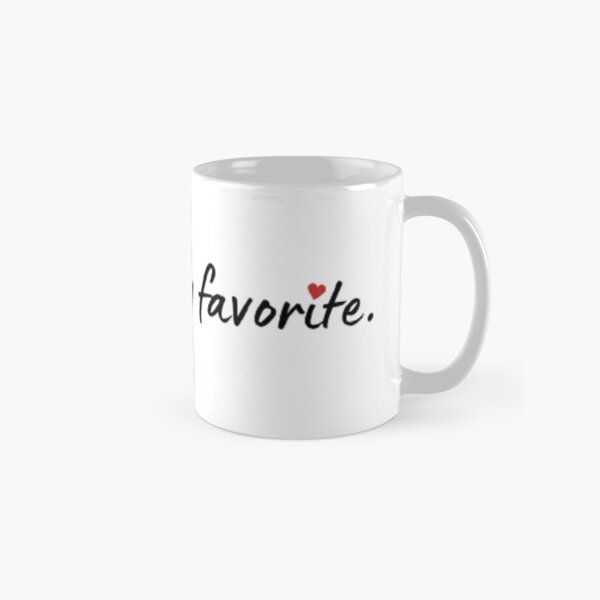 Item preview, You are my favorite. designed and sold by Martina986.
