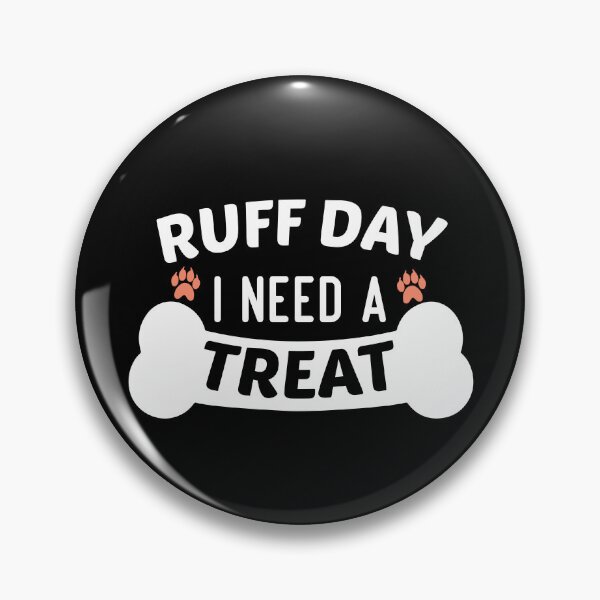 Item preview, Funny Ruff Day I Need A Treat Quote, Ruff Day I Need A Treat Design, Cool Ruff Day I Need A Treat designed and sold by Mouadox ★★★★★.