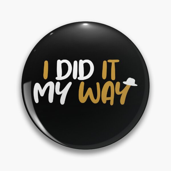 Item preview, I DID IT MY WAY no.3 designed and sold by angelisart.