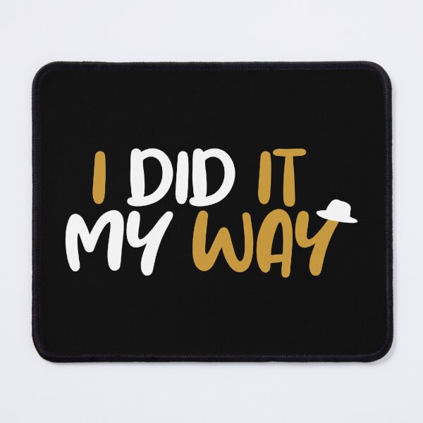 Item preview, I DID IT MY WAY no.3 designed and sold by angelisart.