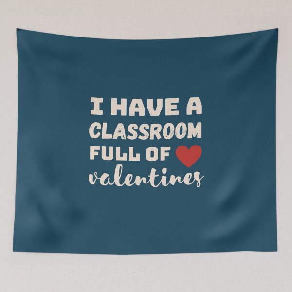 Item preview, I have a classroom full of valentines designed and sold by laila7534.