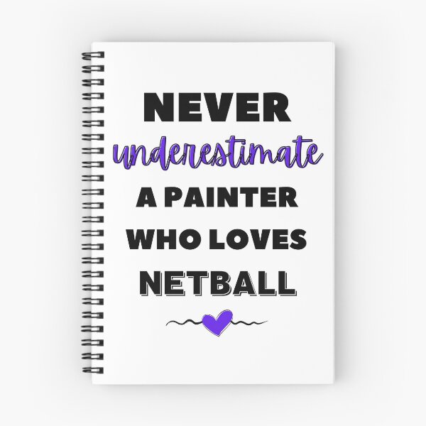 Item preview, Never underestimate a painter who loves netball designed and sold by TheGreenGoat.
