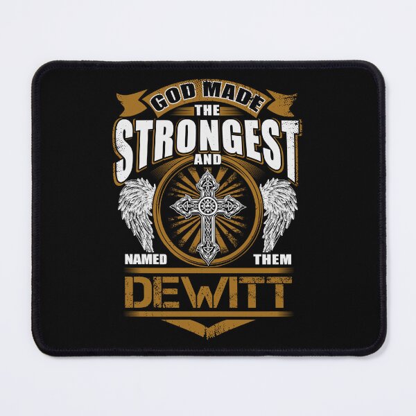 Item preview, Dewitt Name T Shirt - God Found Strongest And Named Them Dewitt Gift Item Tee designed and sold by pourvasecandi.