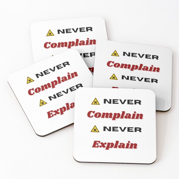 Item preview, Never Complain Never Explain designed and sold by Designspot2020.