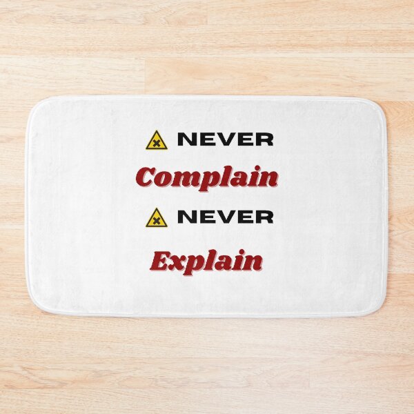 Item preview, Never Complain Never Explain designed and sold by Designspot2020.