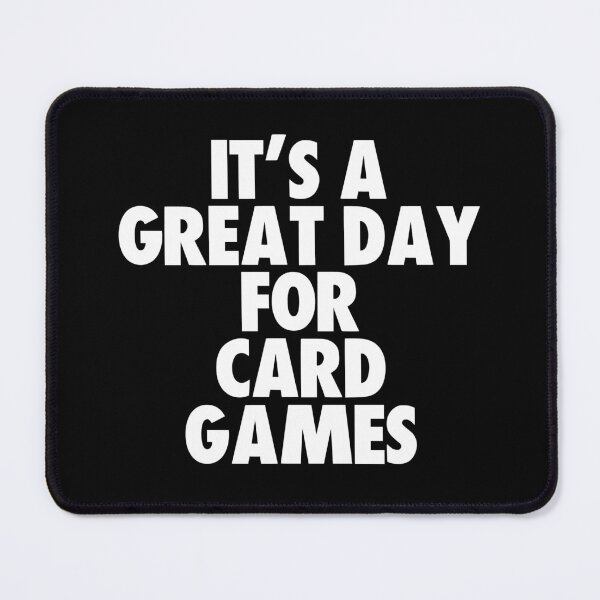 Item preview, It's a Great Day for Card Games designed and sold by kindxinn.