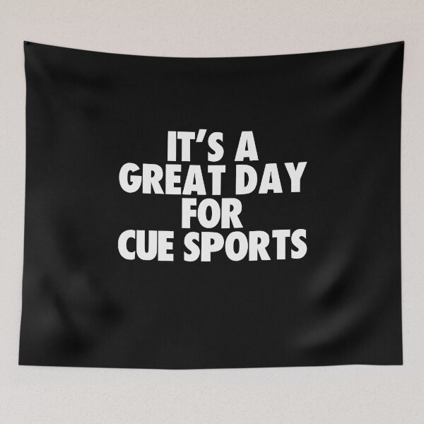 Item preview, It's a Great Day for Cue Sports designed and sold by kindxinn.