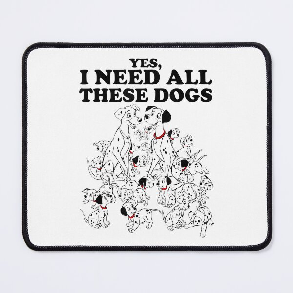 Item preview, 101 Dalmatians Yes I Need All These Dogs T-Shirt designed and sold by stanton88.