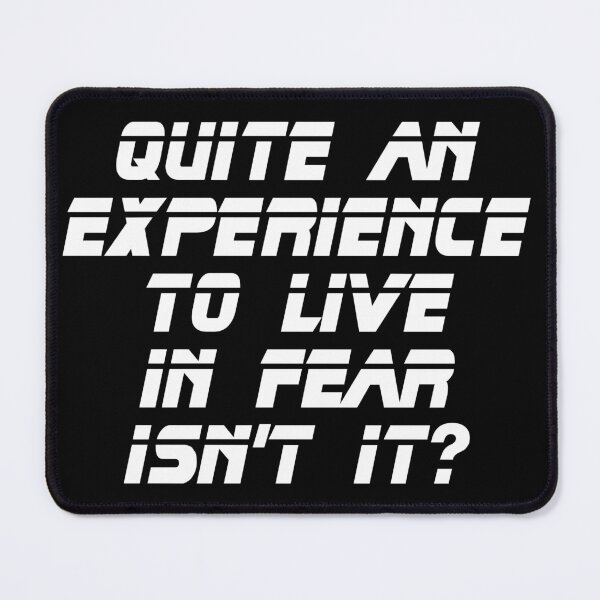 Item preview, Quite An Experience To Live In Fear Isn't It? designed and sold by barrelroll909.