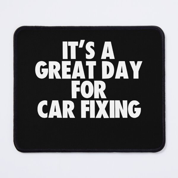Item preview, It's a Great Day for Car Fixing designed and sold by kindxinn.