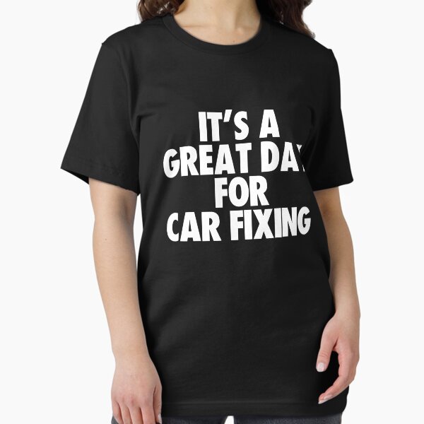 Item preview, It's a Great Day for Car Fixing designed and sold by kindxinn.