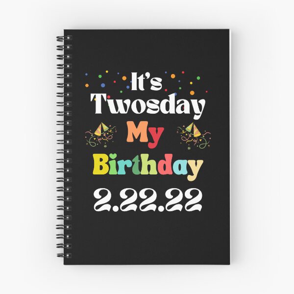 Item preview, It's Twosday My Birthday 22222 designed and sold by WanderTravels.