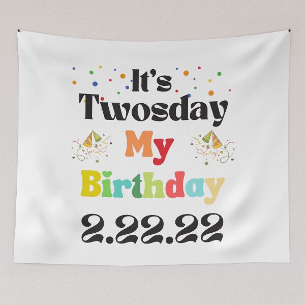 Item preview, It's Twosday My Birthday 22222 designed and sold by WanderTravels.