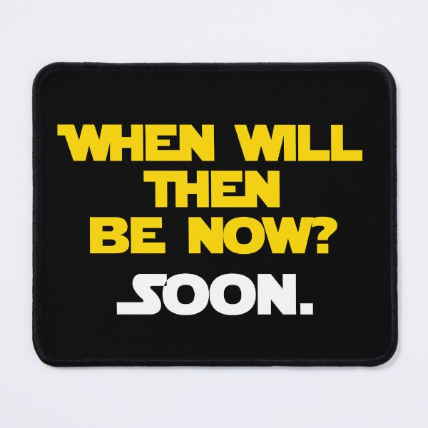 Item preview, When Will Then Be Now? Soon. designed and sold by barrelroll909.