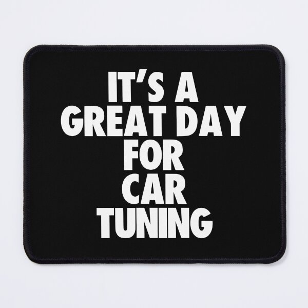 Item preview, It's a Great Day for Car Tuning designed and sold by kindxinn.