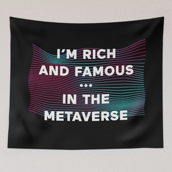 Item preview, I'm Rich And Famous In The Metaverse designed and sold by ClickForMore.