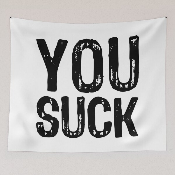 Item preview, You Suck designed and sold by The "I Love Everything" Shop.