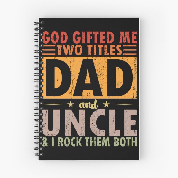 Item preview, God Gifted Me Two Titles Dad and UNCLE & I ROCK THEM BOTH T-Shirt designed and sold by stanton88.