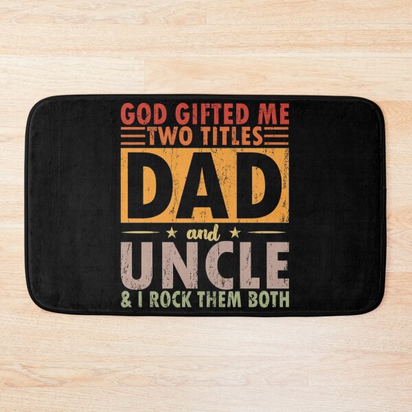 Item preview, God Gifted Me Two Titles Dad and UNCLE & I ROCK THEM BOTH T-Shirt designed and sold by stanton88.
