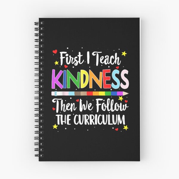 Item preview, First I Teach Kindness We Follow The Curriculum Lgbt Teacher  designed and sold by mchargue12.
