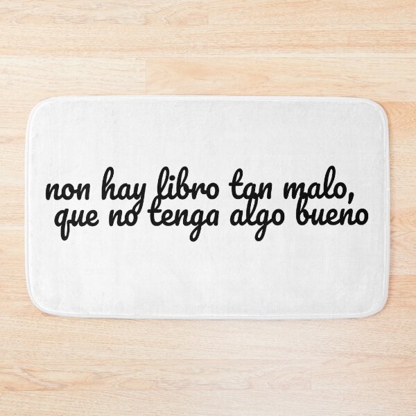 Item preview, No hay libro tan malo que no tenga algo bueno-There's no such a thing as a bad book- short positive quote- short Spanish quote-spanish sayings-spanish book quote. designed and sold by Rajpramanik.