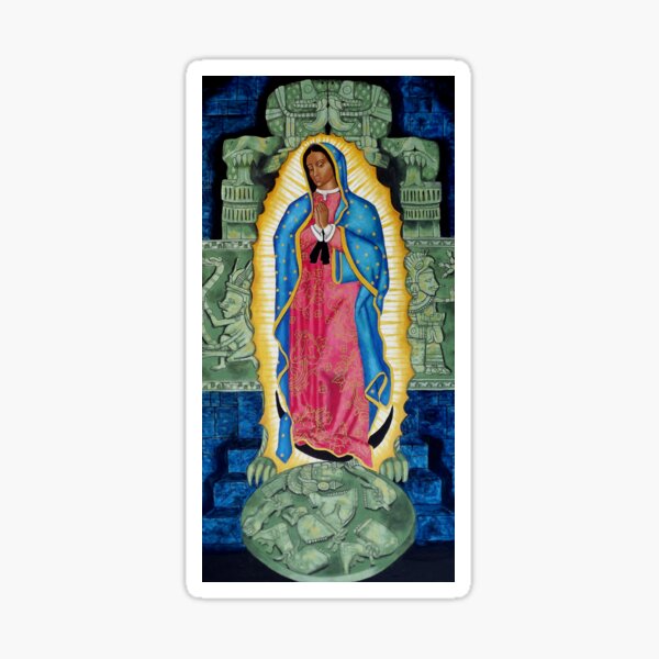 Guadalupe-Tonantzin Sticker
