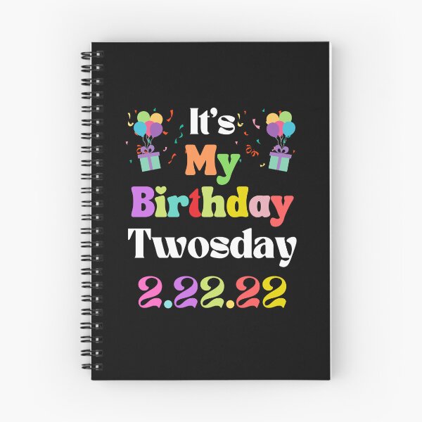 Item preview, It's My Birthday Twosday 2 22 22 designed and sold by WanderTravels.