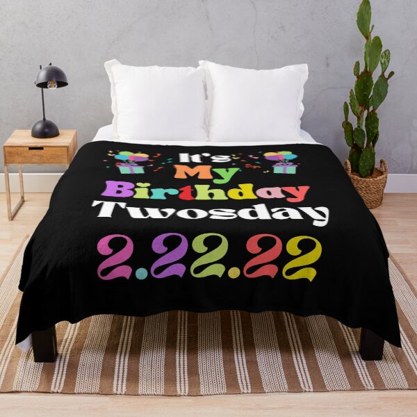 Item preview, It's My Birthday Twosday 2 22 22 designed and sold by WanderTravels.