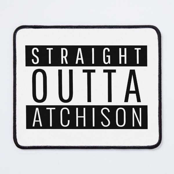 Item preview, Straight Outta Atchison Kansas designed and sold by Teelogic.