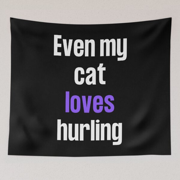 Item preview, Even my cat loves hurling  designed and sold by TheGreenGoat.