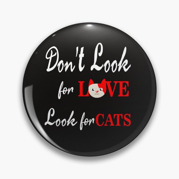 Item preview, dont look for love look for cats t-shirts designed and sold by binkashop.