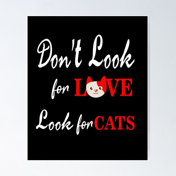 Item preview, dont look for love look for cats t-shirts designed and sold by binkashop.