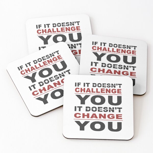 Item preview, if it doesn't challenge you it doesn't change you  designed and sold by DN Shop ★★★★★.