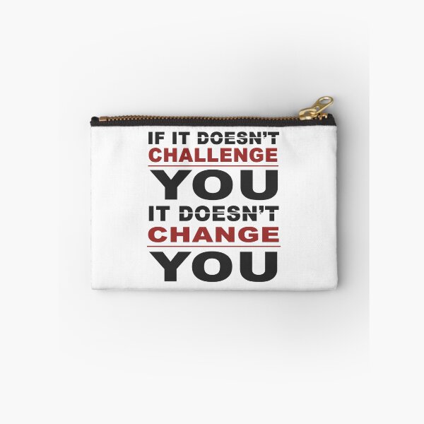 Item preview, if it doesn't challenge you it doesn't change you  designed and sold by DN Shop ★★★★★.